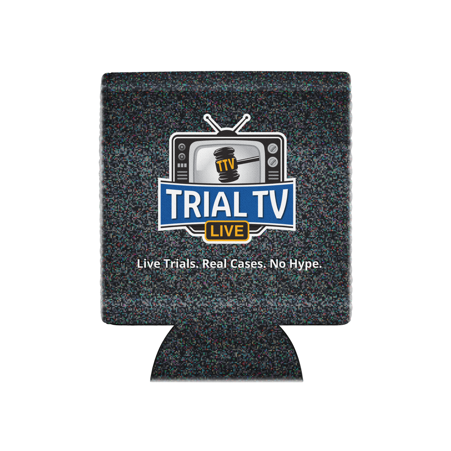 Trial TV Live “No Hype” Koozie