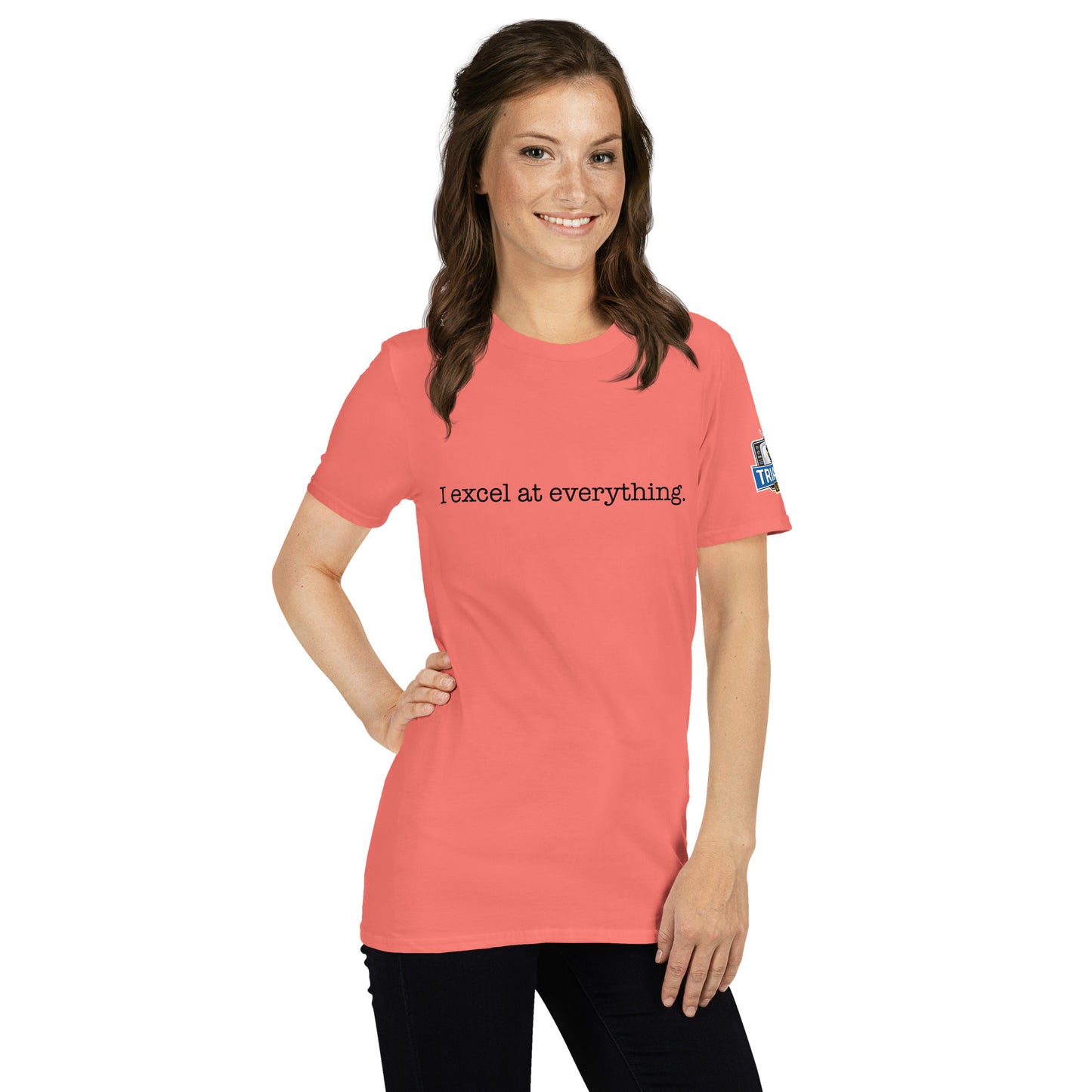 I Excel at Everything – Boone Energy Shirt