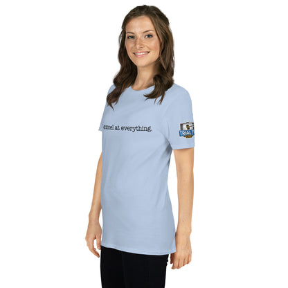 I Excel at Everything – Boone Energy Shirt