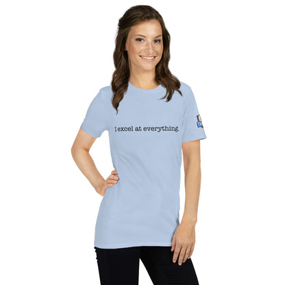 I Excel at Everything – Boone Energy Shirt