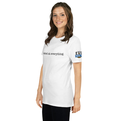 I Excel at Everything – Boone Energy Shirt